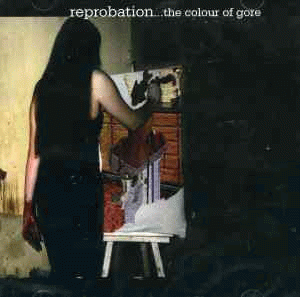 Reprobation : The Colour of Gore (Album)